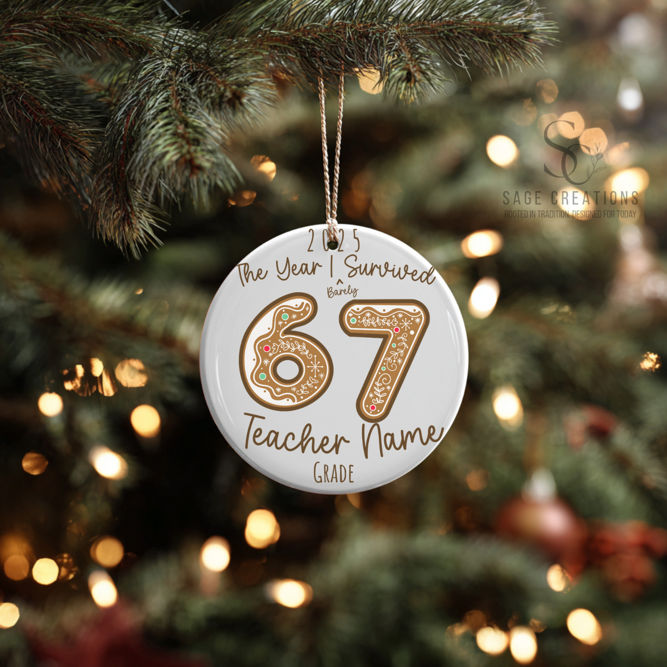 Barely Survived "6/7" - Teacher Ornament
