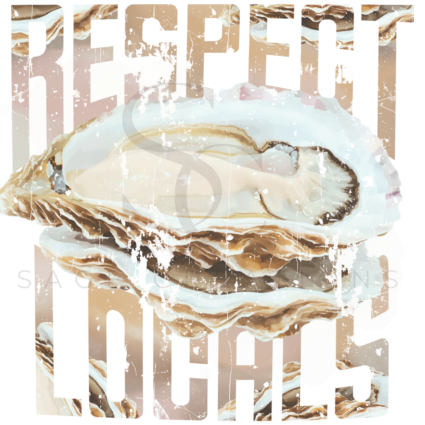 Oyster- Respect Locals - Muted